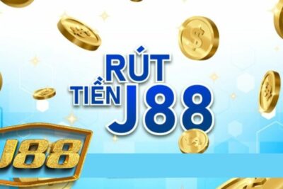 Rút tiền J88 – Quy trình đơn giản với thời gian nhanh chóng